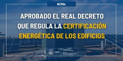 The Royal Decree that regulates the energy certification of buildings has been approved