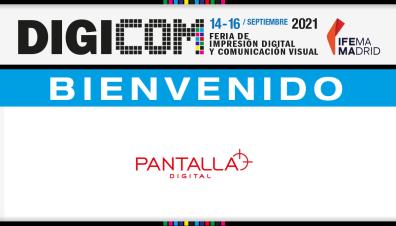 Pantalla Digital asistirá a la feria de Impresión Digital DIGICOM’21