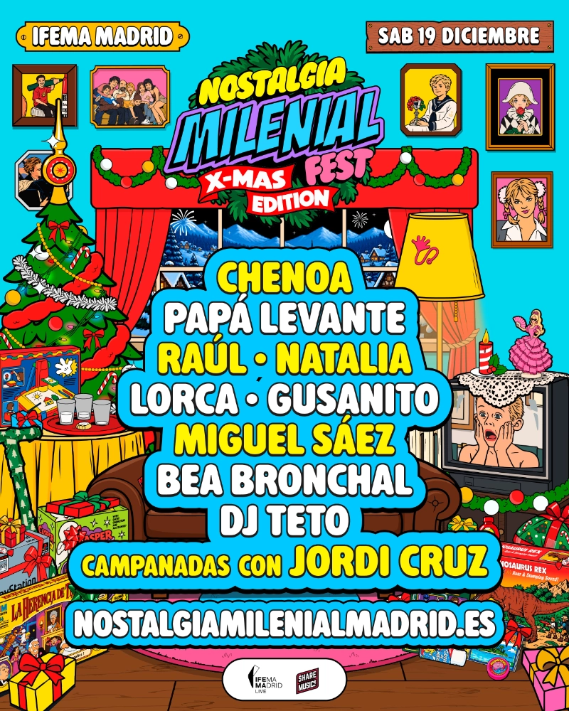 Cartel de nostalgia milenial  Chenoa, Papá Levante, Raúl, Natalia, Gusanito, Lorca, Miguel Sáez, Bea Bronchal, Dj Teto y las Campanadas con Jordi Cruz.