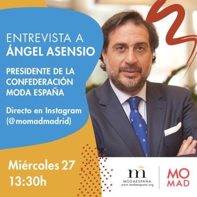 Ángel Asensio, Presidente de la Confederación Moda España