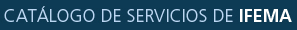 CAT�LOGO DE SERVICIOS DE IFEMA